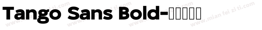 Tango Sans Bold字体转换